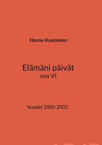 Elämäni päivät osa VI