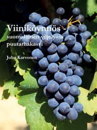 Viiniköynnös - suomalainen viljely- ja puutarhakasvi