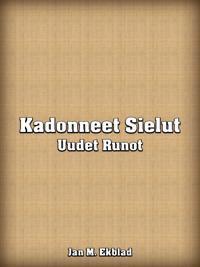 Kadonneet Sielut: Uudet Runot
