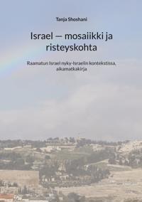 Israel - mosaiikki ja risteyskohta