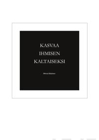 Kasvaa ihmisen kaltaiseksi