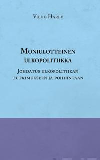 Moniulotteinen ulkopolitiikka