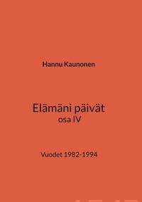 Elämäni päivät osa IV
