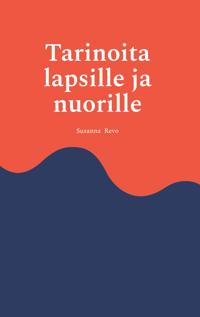 Tarinoita lapsille ja nuorille