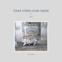 Tänä yönä olen yksin: runoja
