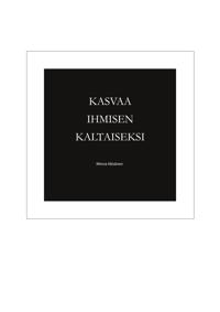 Kasvaa ihmisen kaltaiseksi