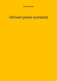 Uhriveri pesee synneistä