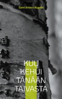 Kuu kehui tänään taivasta