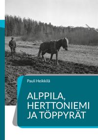 Alppila, Herttoniemi ja töppyrät: Helsingin hyppyrimäkien historia