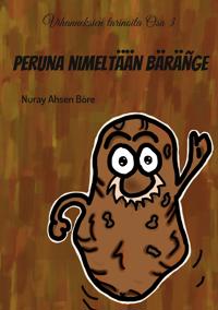 Peruna nimeltään Bäräñge: Vihanneksien tarinoita osa 3
