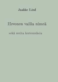 Hevonen vailla nimeä sekä muita kertomuksia