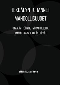 Tekoälyn tuhannet mahdollisuudet