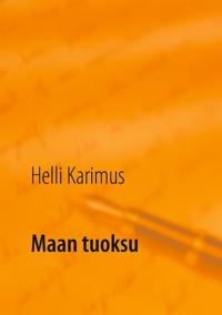 Maan tuoksu: kesäinen luonto