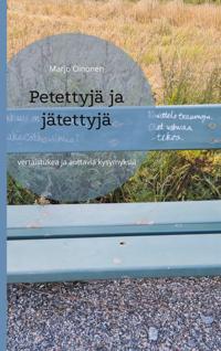Petettyjä ja jätettyjä: vertaistukea ja auttavia kysymyksiä
