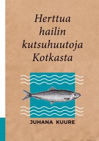 Herttua hailin kutsuhuutoja Kotkasta