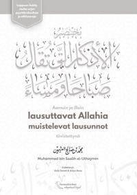Aamuin ja illoin lausuttavat Allahia muistelevat lausunnot tiivistettynä