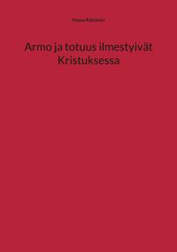 Armo ja totuus ilmestyivät Kristuksessa
