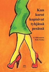 Kun korot kopisivat tyhjässä pesässä