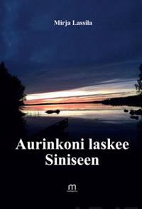 Aurinkoni laskee Siniseen