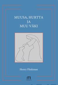 Muusa, hurtta ja muu väki