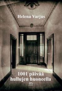 1001 päivää hullujen huoneella