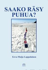Saako räsy puhua?