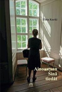 Ainoastaan Sinä tiedät