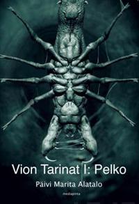 Vion Tarinat I - Pelko