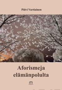 Aforismeja elämänpolulta