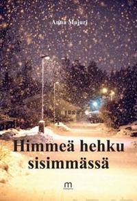 Himmeä hehku sisimmässä