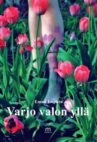Varjo valon yllä
