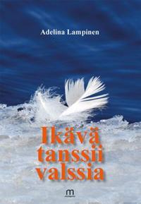 Ikävä tanssii valssia