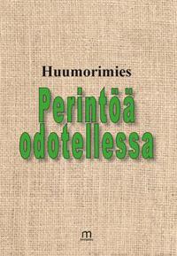 Perintöä odotellessa