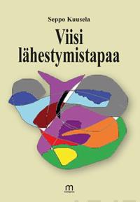 Viisi lähestymistapaa