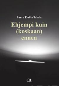 Ehjempi kuin (koskaan) ennen