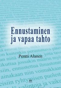 Ennustaminen ja vapaa tahto