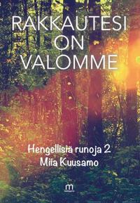 Rakkautesi on valomme