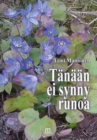 Tänään ei synny runoa