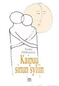 Kaipuu sinun syliin