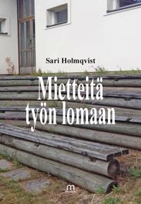 Mietteitä työn lomaan