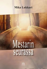 Mestarin seurassa