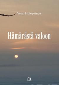 Hämärästä valoon