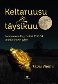 Keltaruusu ja täysikuu