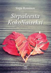 Sirpaleesta kokonaiseksi
