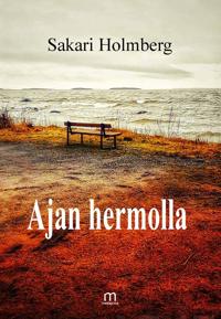 Ajan hermolla