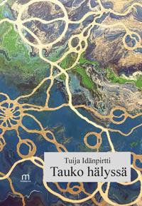 Tauko hälyssä