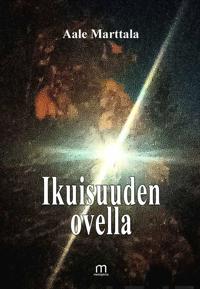 Ikuisuuden ovella