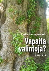 Vapaita valintoja?