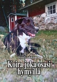 Koira joka osasi hymyillä