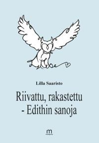 Riivattu, rakastettu - Edithin sanoja